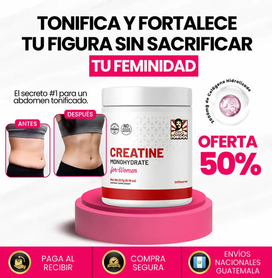 CREATINA CON MONOHIDRATO PARA MUJER - TONIFICA TU CUERPO SIN INFLARTE